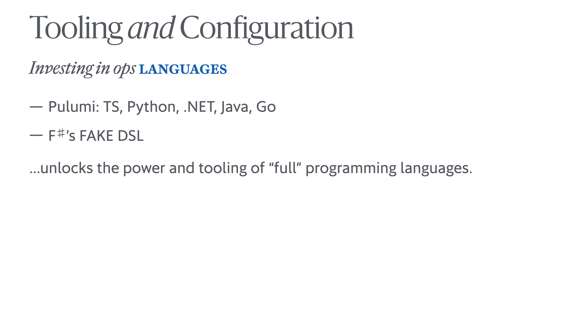 Slide reading 'Tooling and Configuration: Investing in ops languages'